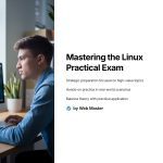 1 Mastering the Linux Practical Exam